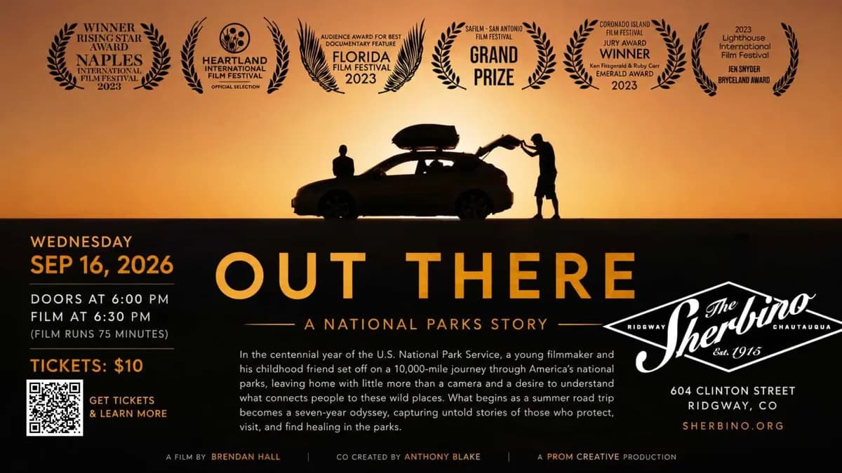 The Sherbino Presents: Out There, A National Park Story