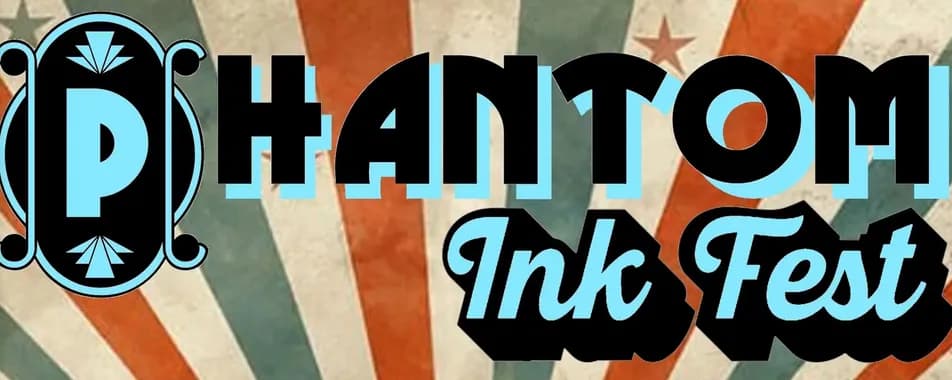 Phantom Ink Fest