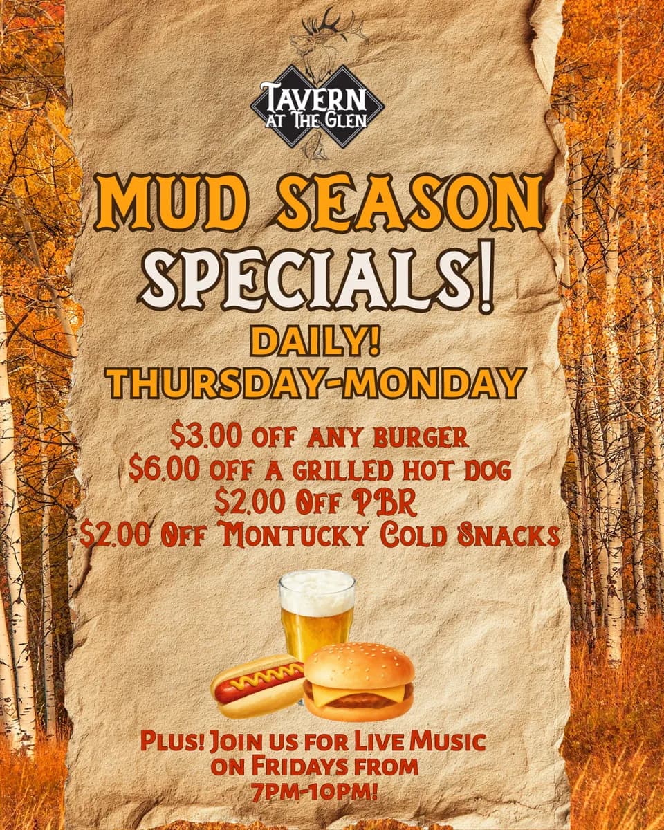 Mud Season Specials at Tavern at The Glen