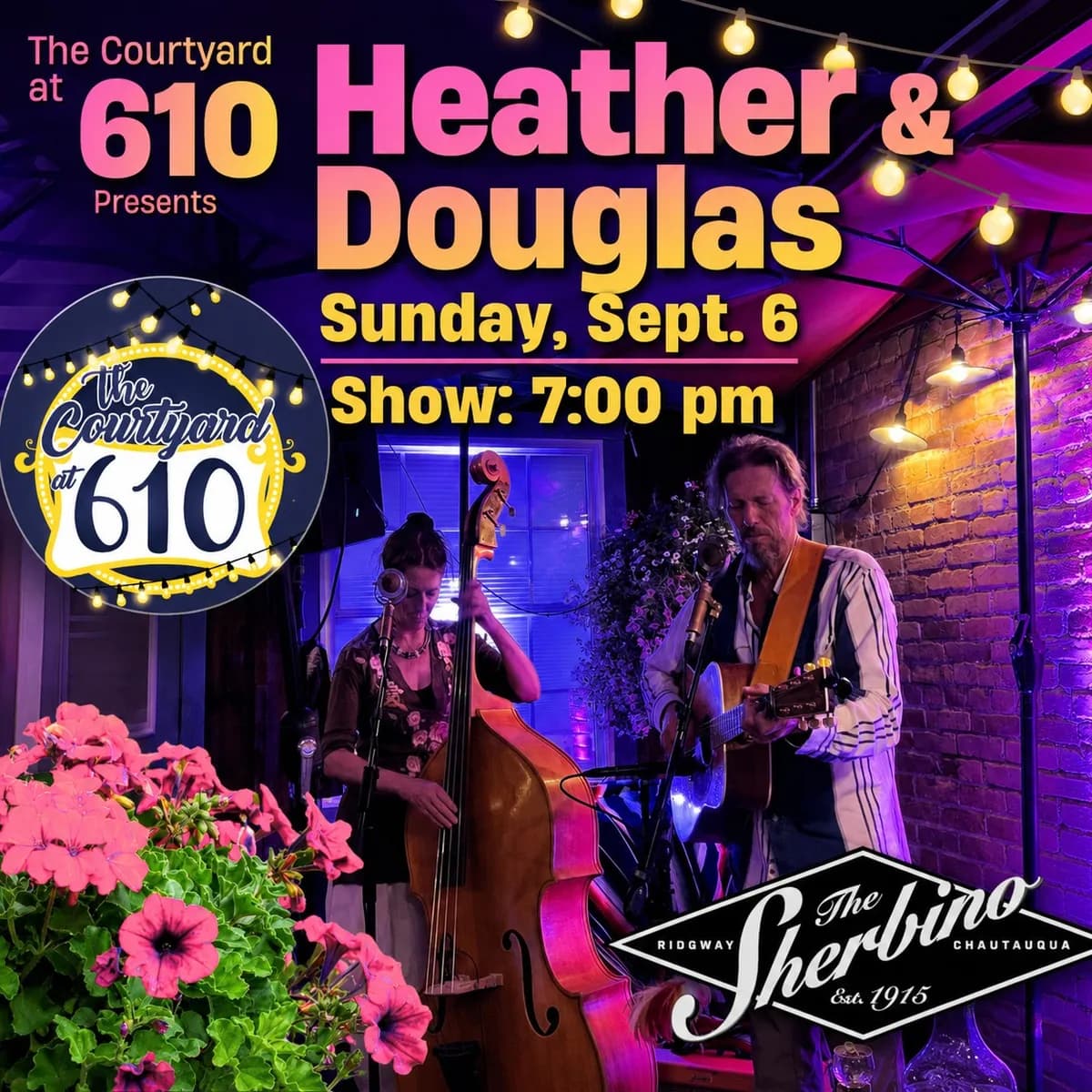 The Courtyard At 610 Presents: Heather & Douglas
