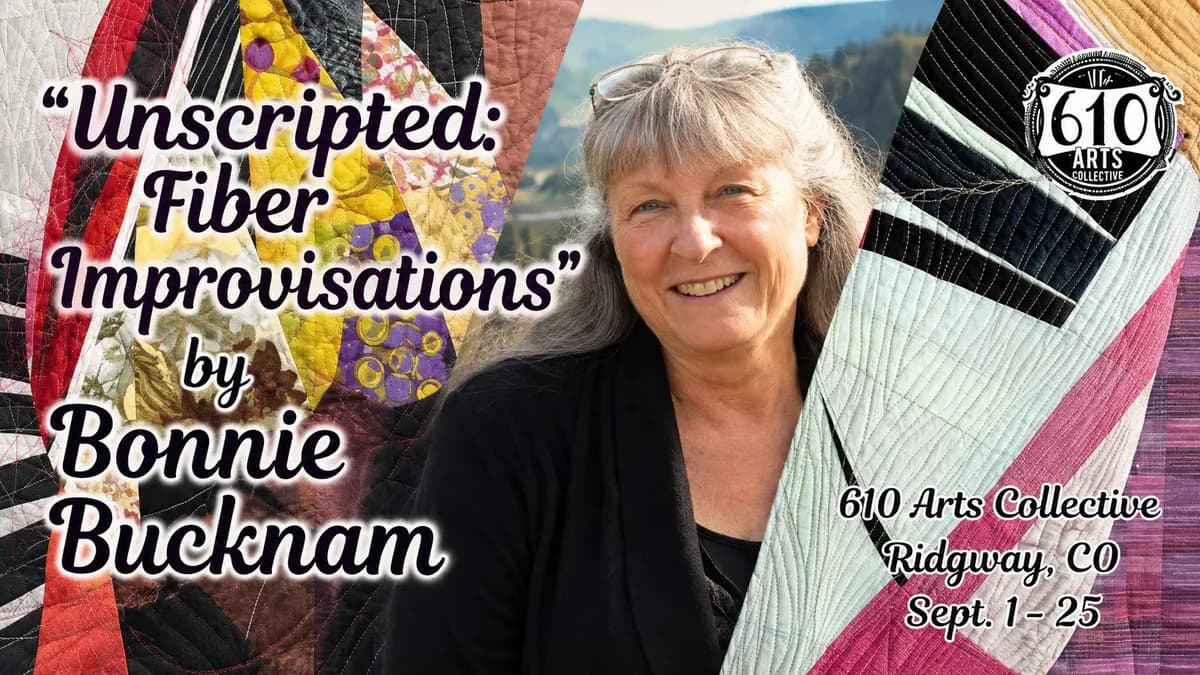 First Friday Opening Reception: Bonnie Bucknam’s “Unscripted: Fiber Improvisations”
