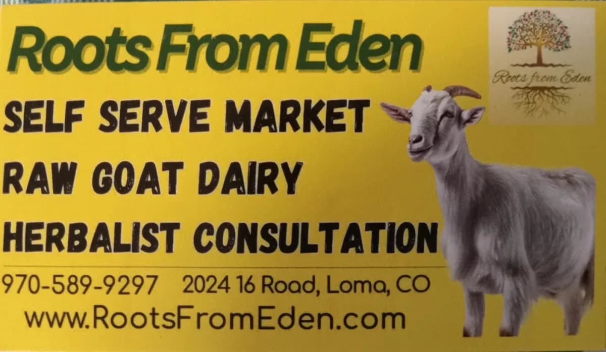 Roots From Eden Self Serve Farm Market and Raw Goat Dairy