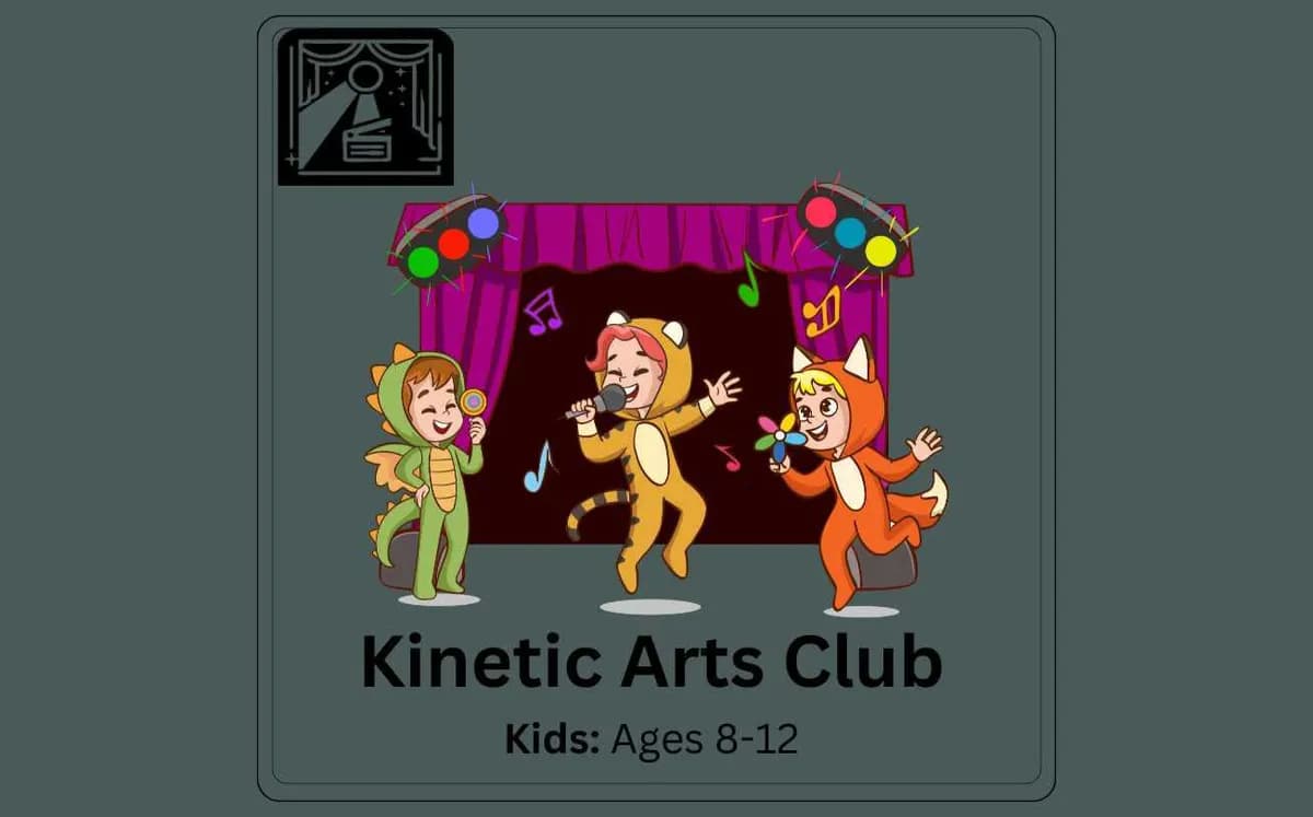 Friday Evening Kinetic Arts Club for Kids